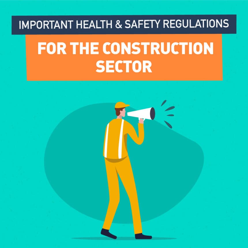 important health and safety regulations for the construction sector