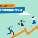 Creating a high performing team