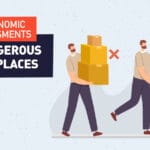 Ergonomic assessments in dangerous workplaces