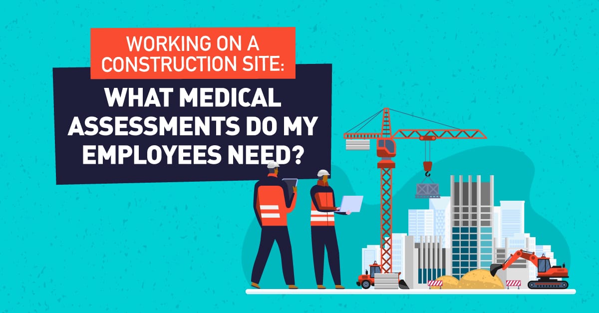 construction site medicals